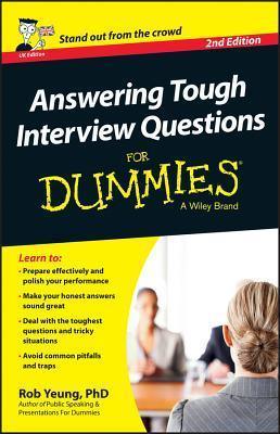 Answering Tough Interview Questions For Dummies 2e UK