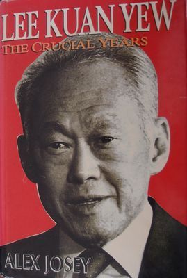 Lee Kuan Yew: The Crucial Years
