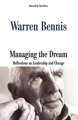 Managing the Dream: Reflections on Leadership and Change - Thryft