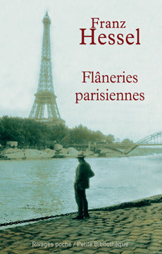 Flâneries Parisiennes, Précédé De L’Art De Se Promener