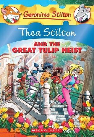 Thea Stilton and the Great Tulip Heist (Thea Stilton #18) - Thryft