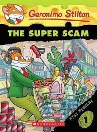 The Super Scam (Geronimo Stilton Mini Mystery #1)