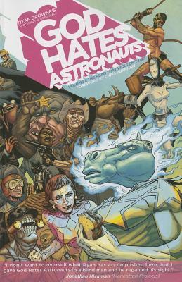 God Hates Astronauts: Volume 1 The Head That Wouldn't Die