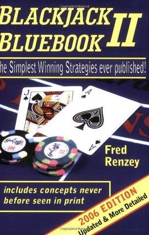 Blackjack Bluebook II : The Simplest Winning Strategies Ever Published, 2006 - Thryft