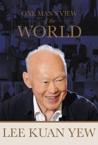 Lee Kuan Yew: One Man’s View Of The World - Thryft