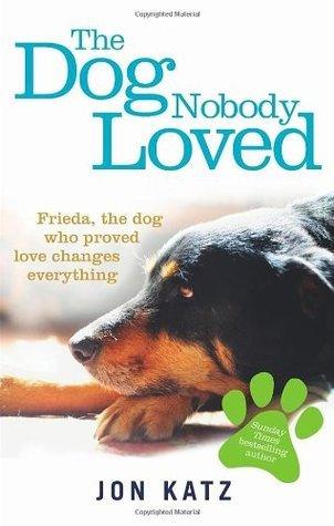 The Dog Nobody Loved - Thryft