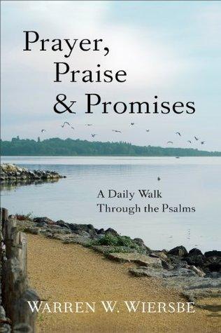 Prayer, Praise & Promises - A Daily Walk Through The Psalms - Thryft