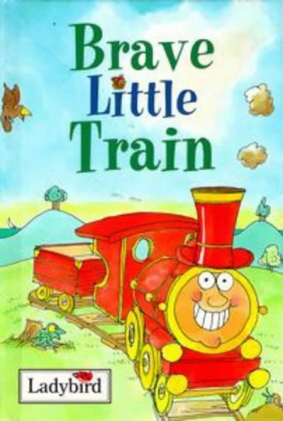 Brave Little Train - Little Stories