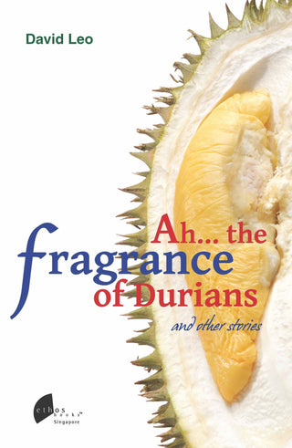 Ah... The Fragrance of Durians