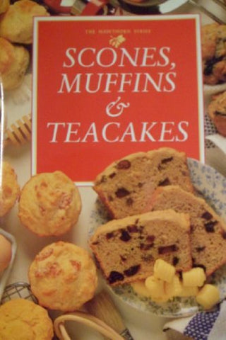 Scones, Muffins and Teacakes