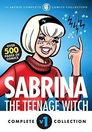 The Complete Sabrina The Teenage Witch : 1962-1965 - Thryft