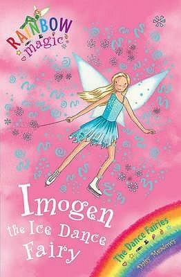 Rainbow Magic: Imogen The Ice Dance Fairy : The Dance Fairies Book 7 - Thryft