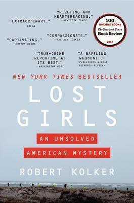 Lost Girls : An Unsolved American Mystery - Thryft