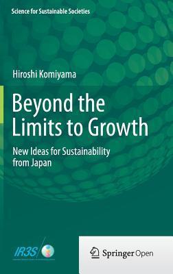 Beyond the Limits to Growth - New Ideas for Sustainability from Japan