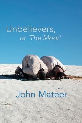 Unbelievers, or 'The Moor' - Thryft