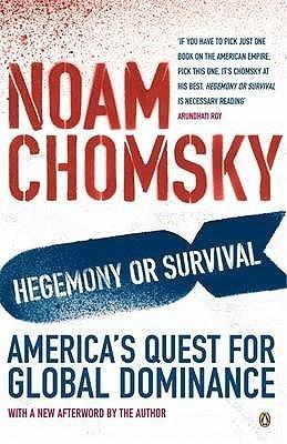 Hegemony or Survival : America's Quest for Global Dominance - Thryft