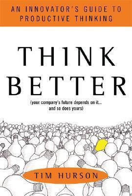 Think Better: An Innovator's Guide To Productive Thinking - Thryft