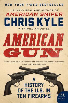 American Gun : A History of the U.S. in Ten Firearms - Thryft