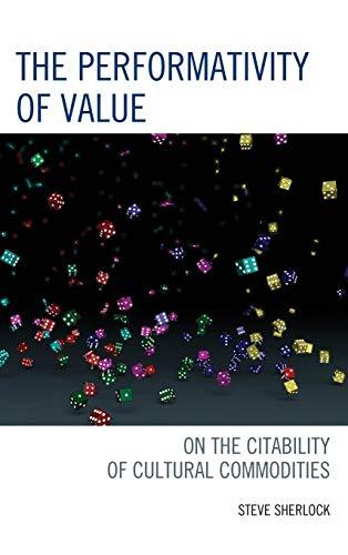 The Performativity Of Value - On The Citability Of Cultural Commodities - Thryft