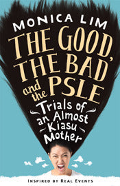 The Good, The Bad And The PSLE
