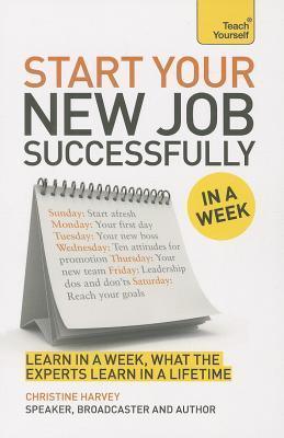 Starting A New Job In A Week : How To Succeed In Your New Role In Seven Simple Steps - Thryft