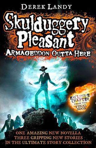 Armageddon Outta Here - The World Of Skulduggery Pleasant - Thryft