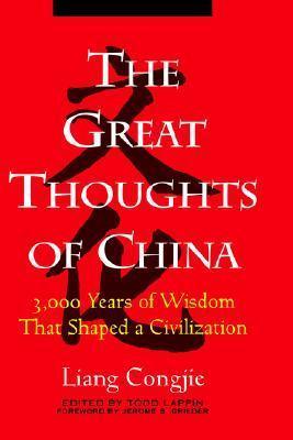 The Great Thoughts Of China - 3,000 Years Of Wisdom That Shaped A Civilization - Thryft
