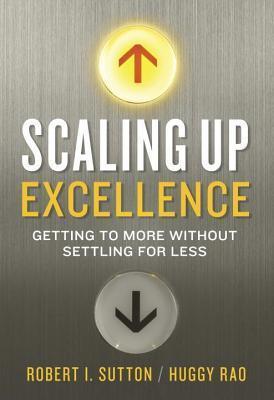 Scaling Up Excellence 02 : Getting to More Without Settling for Less - Thryft