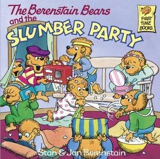 The Berenstain Bears and the Slumber Party - Thryft