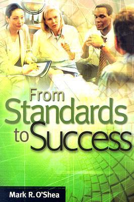 From Standards to Success: A Guide for School Leaders