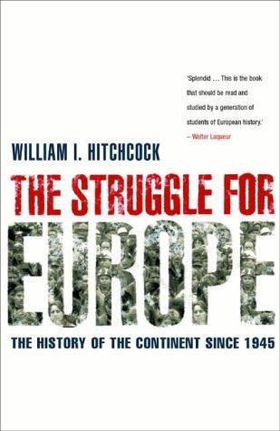 The Struggle For Europe : The History of the Continent since 1945 - Thryft