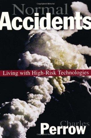 Normal Accidents : Living with High Risk Technologies - Updated Edition - Thryft