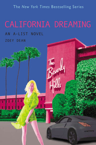 California Dreaming: An A-List Novel