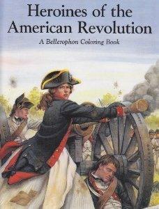 Heroines of the American Revolution - Thryft