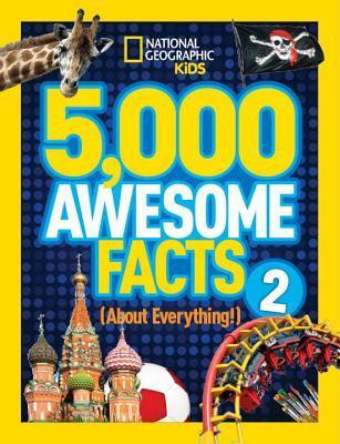 5,000 Awesome Facts 2 - National Geographic Kids