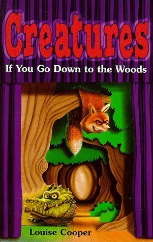 If You Go Down to the Woods - Creatures