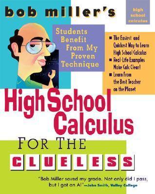Bob Miller's High School Calc for the Clueless - Honors and AP Calculus AB & BC - Thryft