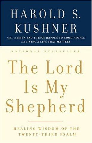 The Lord Is My Shepherd - Healing Wisdom Of The Twenty-Third Psalm - Thryft