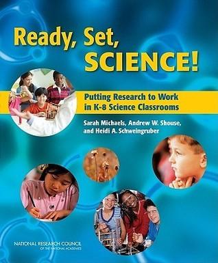 Ready, Set, Science! : Putting Research to Work in K-8 Science Classrooms - Thryft