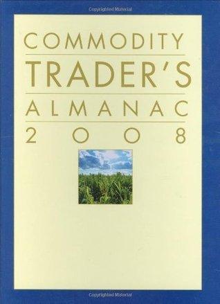 Commodity Trader's Almanac 2008 - Thryft