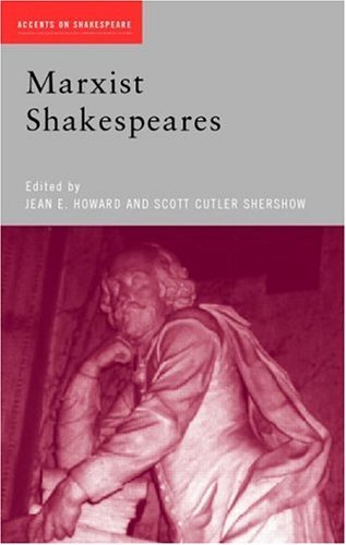 Marxist Shakespeares - Accents on Shakespeare