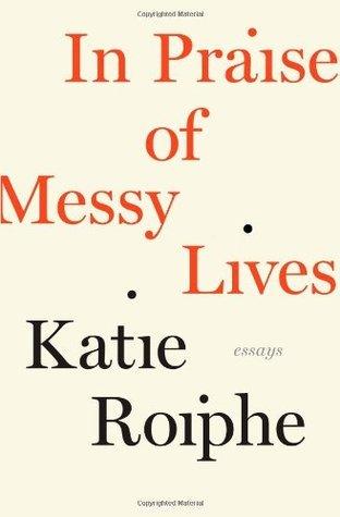 In Praise of Messy Lives - Thryft