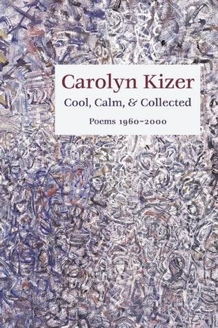 Cool, Calm, and Collected : Poems 1960-2000 - Thryft