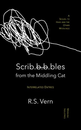 Scribbles From The Middling Cat: Interrelated Entries