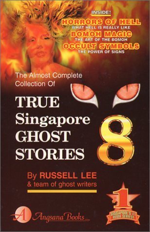 True Singapore Ghost Stories: Book 8
