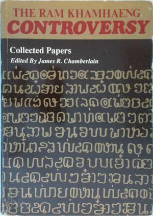 The Ram Khamhaeng Controversy: Collected Papers - Thryft