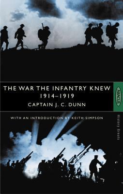 The War the Infantry Knew 1914-1919 - Thryft