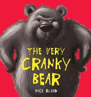 The Very Cranky Bear