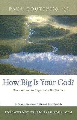 How Big Is Your God? The Freedom to Experience the Divine