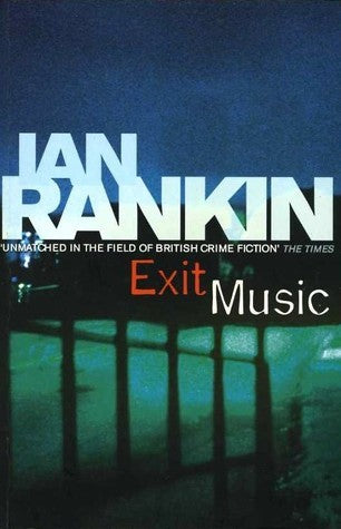 Exit Music - A Rebus Novel